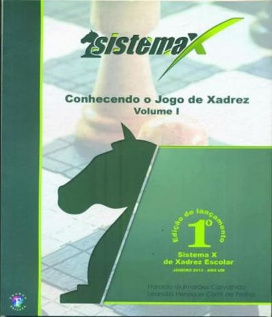 Sistema-X de Xadrez Escolar – O primiero sistema de ensino de